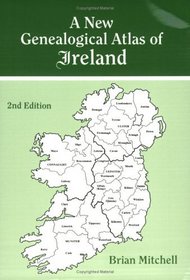 A New Genealogical Atlas of Ireland, Second Edition