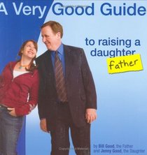 A Very Good Guide to Raising a Daughter