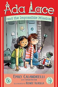 Ada Lace and the Impossible Mission (An Ada Lace Adventure)