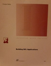 Building SCL Applications Course Notes