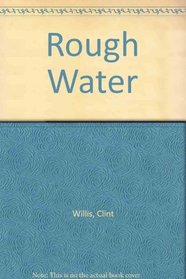 Rough Water - Stories of Survival from the Sea