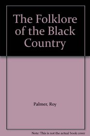 The Folklore of the Black Country
