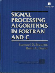 Signal Processing Algorithms Using Fortran and C/3.5 Disk and Book (Prentice-Hall Signal Processing Series)