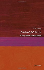 Mammals: A Very Short Introduction (Very Short Introductions)