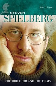 Steven Spielberg [2 volumes]: The Director and the Films (Modern Filmmakers)