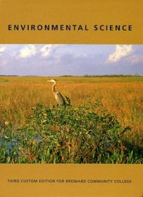 Environmental Science (Third custom edition for Broward Community College)