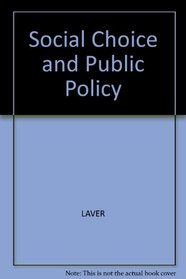 Social Choice and Public Policy