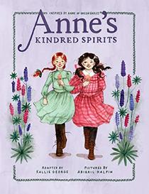 Anne's Kindred Spirits (An Anne Chapter Book)
