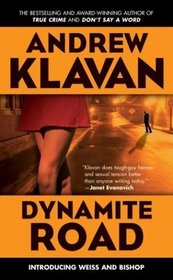 Dynamite Road (Weiss and Bishop, Bk 1)