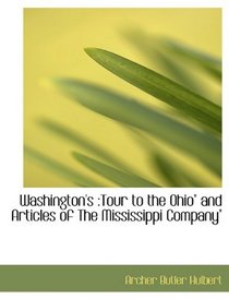 Washington's: Tour to the Ohio