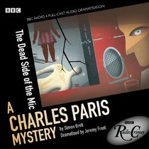 The Dead Side of the Mic (Charles Paris, Bk 6) (Audio CD) (Abridged)