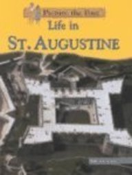 Life in St. Augustine (Isaacs, Sally Senzell, Picture the Past.)