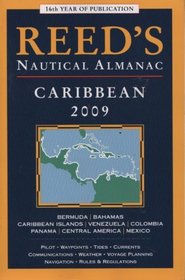 Reed's Nautical Almanac: Caribbean 2009, 16th Annual Edition