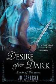 Desire After Dark (Lords of Pleasure, Bk 2)