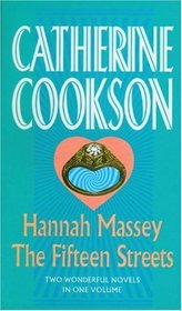 Hannah Massey  the Fifteen Streets: Two Wonderful Novels in One Volume (Catherine Cookson Ominbuses)