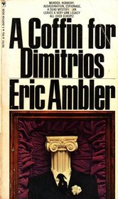 A Coffin for Dimitrios: Murder, Robbery, Assassination, Espionage: A Dead Mystery Man Leaves a Very Live Legacy All Over Europe (55306704095, N670495CABB)