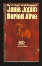 Buried Alive: The Biography of Janis Joplin