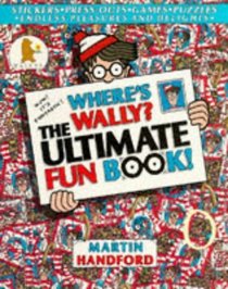 Where's Wally? The Ultimate Fun Book (Where's Wally?)