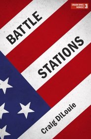 Battle Stations: a novel of the Pacific War (Crash Dive) (Volume 3)