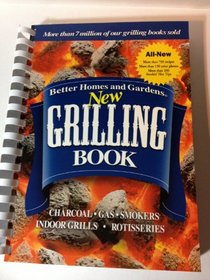 Better Homes and Gardens New Grilling Book (Better Homes & Gardens Cooking)