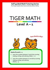 Tiger Math Level A set for Grade K (Self-guided Math Tutoring Series - Elementary Math Workbook)