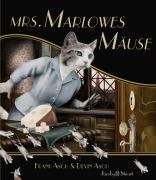 Mrs. Marlowes M�use