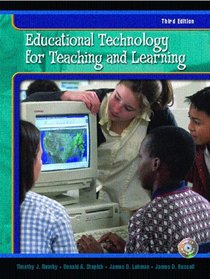 Educational Technology for Teaching and Learning (3rd Edition)
