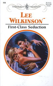 First-Class Seduction (Harlequin Presents Subscription, No 114)