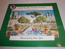 AND SO MY GARDEN GROWS (The Mother Goose Library)