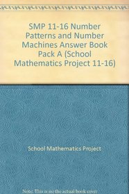 SMP 11-16 Number Patterns and Number Machines Answer book pack A