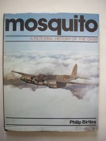 Mosquito: A pictorial history of the DH98