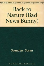 Back to Nature (Bad News Bunny, No 2)