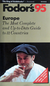Europe '95: The Most Complete and Up-to-Date Guide to 31 Countries (Fodor's Europe)