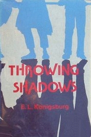 Throwing Shadows