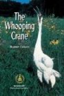 Whooping Crane (Cover-to-Cover Chapter Books: Animal Adv.-Air)