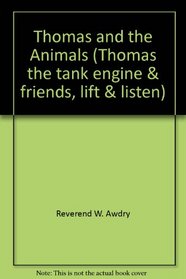 Thomas and the Animals (Thomas the tank engine  friends, lift  listen)