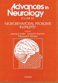Neurobehavioral Problems in Epilepsy (Advances in Neurology) (Vol 55)