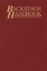 Backstage Handbook: An Illustrated Handbook of Technical Information