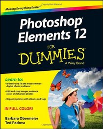 Photoshop Elements 12 For Dummies (For Dummies (Computer/Tech))