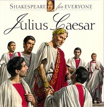 Julius Caesar (Shakespeare for Everyone)