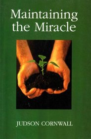 Maintaining the Miracle