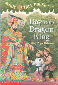 Day of the Dragon King (Magic Tree House #14)