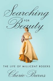 Searching for Beauty: The Life of Millicent Rogers