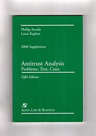 Antitrust Analysis, 2000 Supplement (Case Supplement)