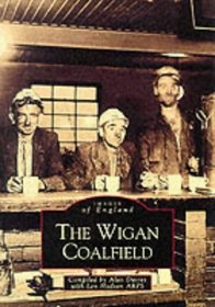 The Wigan Coalfield (Images of England)