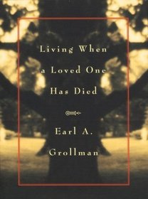 Living When a  Loved One Has Died