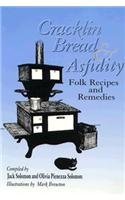 Cracklin Bread and Asfidity: Folk Recipes and Remedies