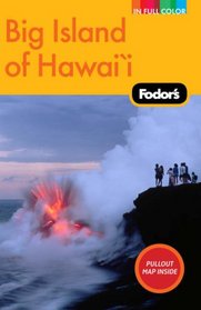 Fodor's Big Island of Hawaii, 2nd Edition (Full-Color Gold Guides)