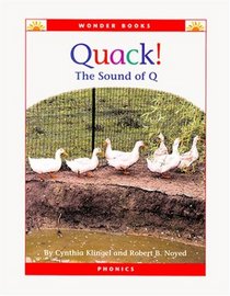 Quack!: The Sound of Q (Wonder Books (Chanhassen, Minn.).)