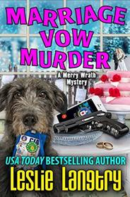 Marriage Vow Murder (Merry Wrath Mysteries)